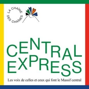 Central Express, les voix de celles et ceux qui ont le Massif Central